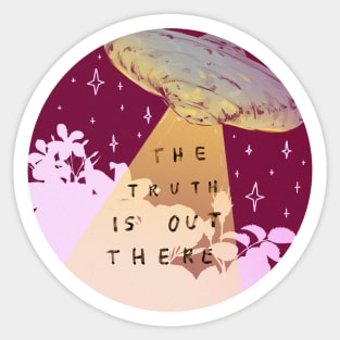 The Truth Is Out There Sticker